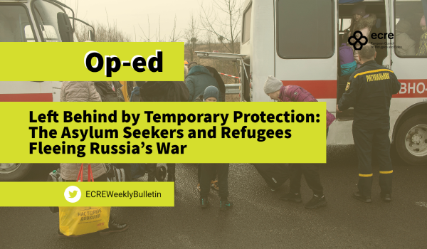 Op-ed: Left Behind by Temporary Protection: The Asylum Seekers and Refugees Fleeing Russia’s War