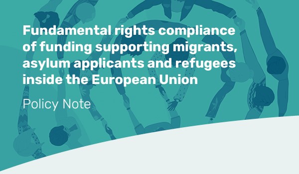 ECRE and PICUM Policy Note: Fundamental Rights Compliance of Funding Supporting Migrants, Asylum Applicants and Refugees Inside the European Union