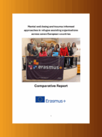 Comparative Report – Mental well-being and trauma-informed approaches in refugee assisting organisations across seven European countries