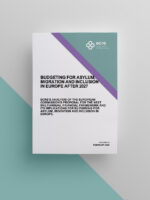ECRE Policy Paper 16: Budgeting for Asylum, Migration and Inclusion in Europe after 2027: ECRE’s Analysis of the European Commission’s Proposal for the Next Multiannual Financial Framework and its Implications for EU Funding for Asylum, Migration and Inclusion in Europe
