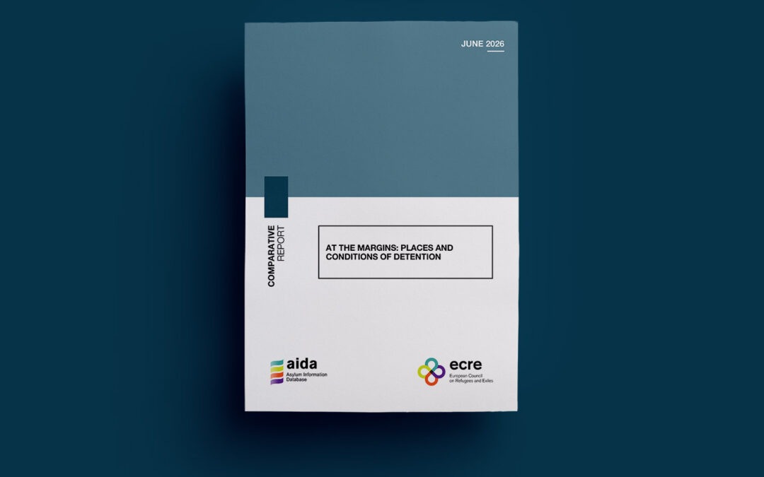 AIDA Comparative Report – At the margins: Places and conditions of detention